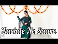 Nachde Ne Saare | Bollywood Dance | Dance Cover | Seema Rathore