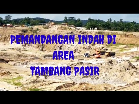 vlog 87 PEMANDANGAN INDAH DI AREA TAMBANG PASIR||JAUH MATA MEMANDANG 😳