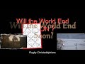 Will The World End Soon? What the Bible Says - Mr P.Allen