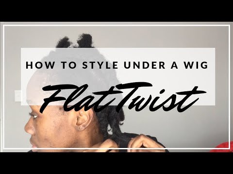 How to Style Natural Hair Under Wigs | Flat twists