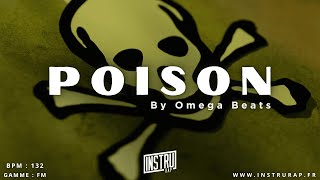 Free Trap Banger Type Beat Poison Instrumental Dark Freestyle Beat 2025 By Omega Beats