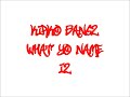 Kirko What Yo Name Is