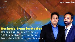 Indraneel : Why CRM is central to everything.