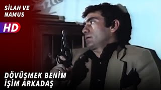 Dövüşmek Benim İşim Arkadaşım Silah Ve Namus