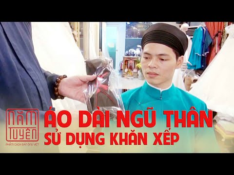 Áo dài ngũ thân Năm Tuyền Sài Gòn Hướng dẫn sử dụng khăn xếp