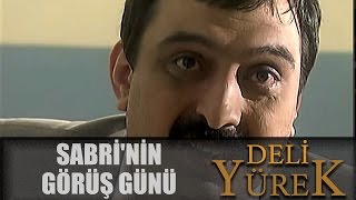 Deli Yürek Bölüm 95 - Sabrinin Görüş Günü