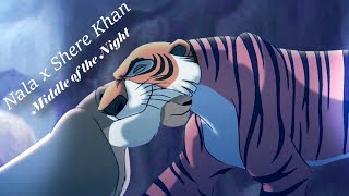 Nala X Shere Khan - Middle Of The Night Mep Part