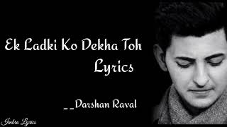 Ek Ladki Ko Dekha Toh Aisa Laga Darshan Raval Imbro Ek Ladki Ko Dekha Toh Aisa Laga Darshan Raval Imbro