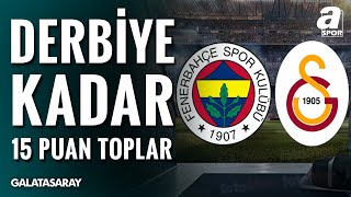 Galatasaray, Fenerbahçe Derbisine Kadar Çıkacağı 5 Maçı Da Kazanıp 15 Puan Toplar