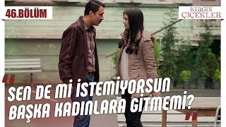 Kemalin Hayal Dünyası - Kırgın Çiçekler 46.Bölüm