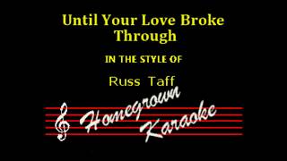 Watch Russ Taff Your Love Broke Through video