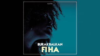 Arabic Remix - Fi Ha ( Burak Balkan Remix )