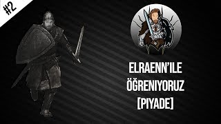 Elraenn'den Mount And Blade Dersleri #2 (PİYADE - Block - Tek Elli - Çift Elli -