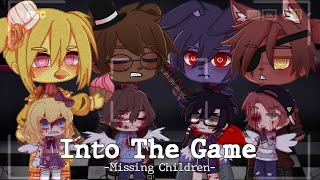 Fnaf Into The Game -Meme- Missing Children