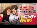 Ami Raji Film Version | Om | Subhashree | Ash King | Madhubanti | Prem Ki Bujhini | Eskay Movies