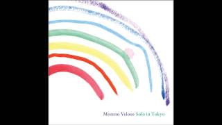 Moreno Veloso Solo In Tokyo 2011 Full Album Moreno Veloso Solo In Tokyo 2011 Full Album