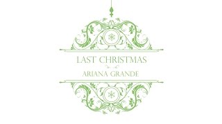 Watch Ariana Grande Last Christmas video