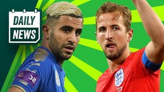 TRANSFER & WORLD CUP NEWS: Mahrez to Manchester City & England beat Colombia ► Daily Football News