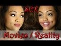 SEX: MOVIES VS REAL LIFE