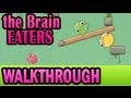 The Brain Eaters Walkthrough [FULL] 