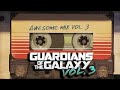 Awesome Mix Vol. 3 (Guardians of the Galaxy 3: Soundtrack) (fanmade)