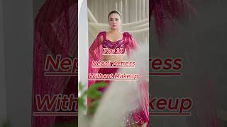 Top 10 Nepali Actresses Without Makeup