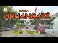 ORHANGAZİ ŞEHİR TURU-4 / BURSA ORHANGAZİ