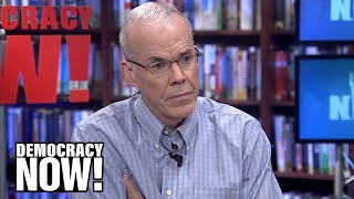 Bill McKibben on Earth Day at 50: We Must Stop Subsidizing Fossil Fuel Industry Wrecking the Planet