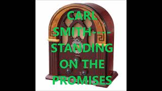 Watch Carl Smith Standing On The Promises video