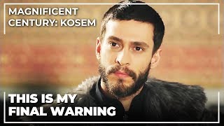 Sultan Ahmed Threatens Safiye With Her Life | Magnificent Century: Kosem