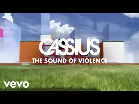 Cassius - The Sound of Violence (Official Video)