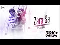 Zara Sa (Remix) | BiKi | KK