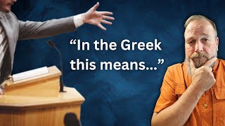 How Using Biblical Greek Or Hebrew Can Be Dangerous