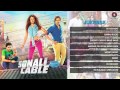 Sonali Cable Audio Jukebox | Full Songs | Rhea Chakraborty, Ali Fazal & Raghav Juyal
