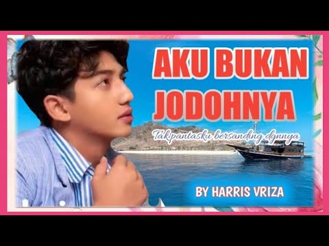 HARRIS VRIZA " AKU BUKAN JODOHNYA"  FMV Cover by CHARLY SETIA. Tak pantasku bersanding dgnnya.