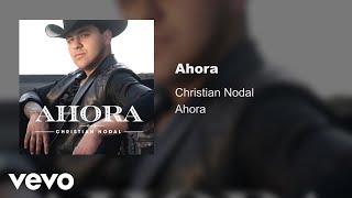 Video Ahora Christian Nodal