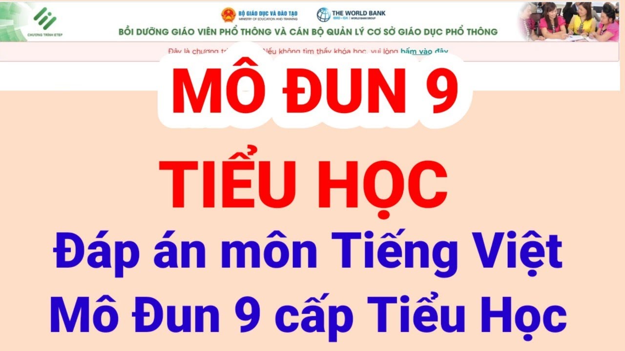 Bài tập cuối khóa Mô đun 9 môn Tiếng Việt Đáp án bài tập cuối khóa Module 9 Bài tập cuối khóa Mô đun 9 môn Tiếng Việt Đáp án bài tập cuối khóa Module 9