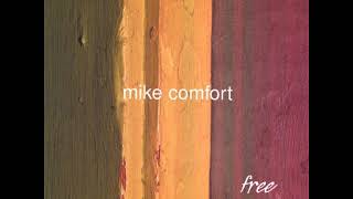 Watch Mike Comfort In My Eyes video