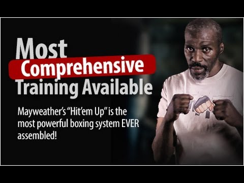 Mayweather's " Hit'em Up " Boxing Training Videos Mayweather's " Hit'em Up " Boxing Training Videos
