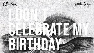 Watch Adhitia Sofyan I Dont Celebrate My Birthday video