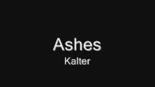 Watch Kalter Ashes video