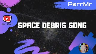 Space Debris Song