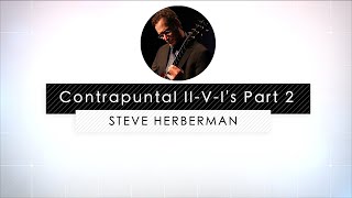 Contrapuntal Ii V Is Pt 2 Steve Herberman