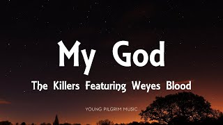 Watch Killers My God feat Weyes Blood video