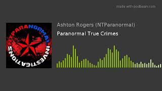 Paranormal True Crimes