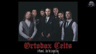 Watch Orthodox Celts A Moment Like The Longest Day video