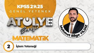 2 - İşlem Yeteneği - Mehmet Bilge Yildiz