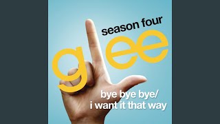 Watch Glee Cast Bye Bye Bye I Want It That Way video
