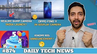Realme 64MP Camera Phone India Launch Confirmed,Xiaomi 5 Big Surprise,OPPO Find Y,Raspberry 4 #874
