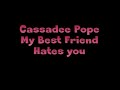 Cassadee Pope - My Best Friend Hates You with lyrics .avi